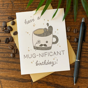 Mug-nificent Birthday Card