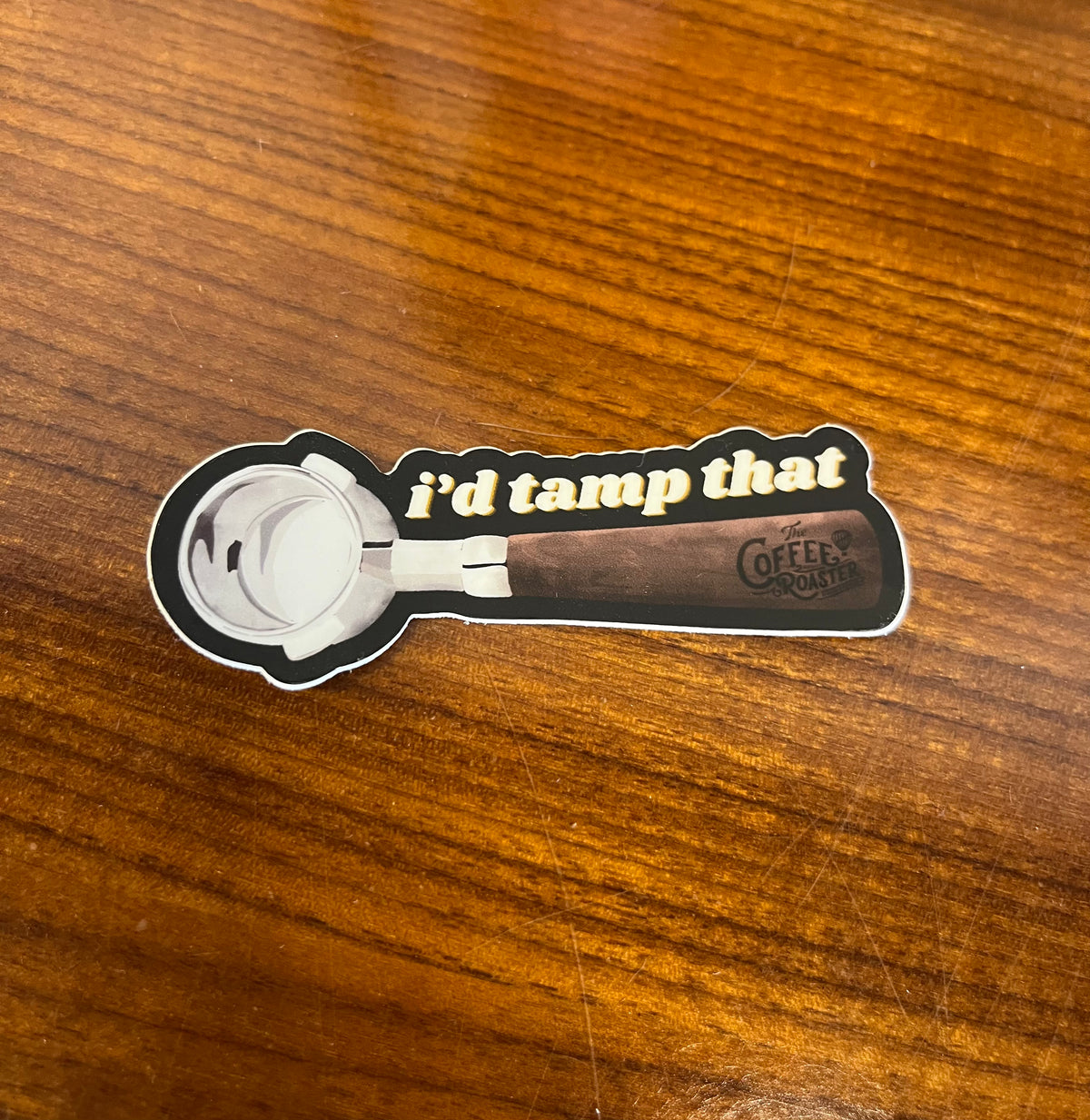 I&#39;d Tamp That Sticker