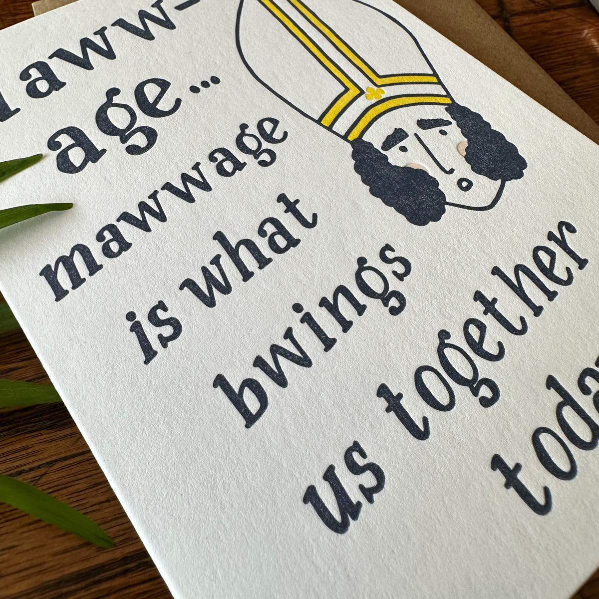 Mawwage Is What Bwings Us Together Card