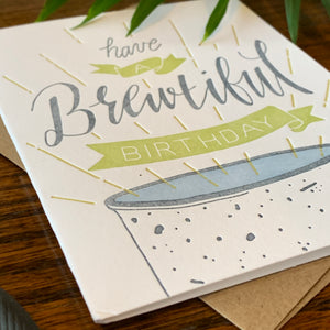 Have a Brewtiful Birthday Card
