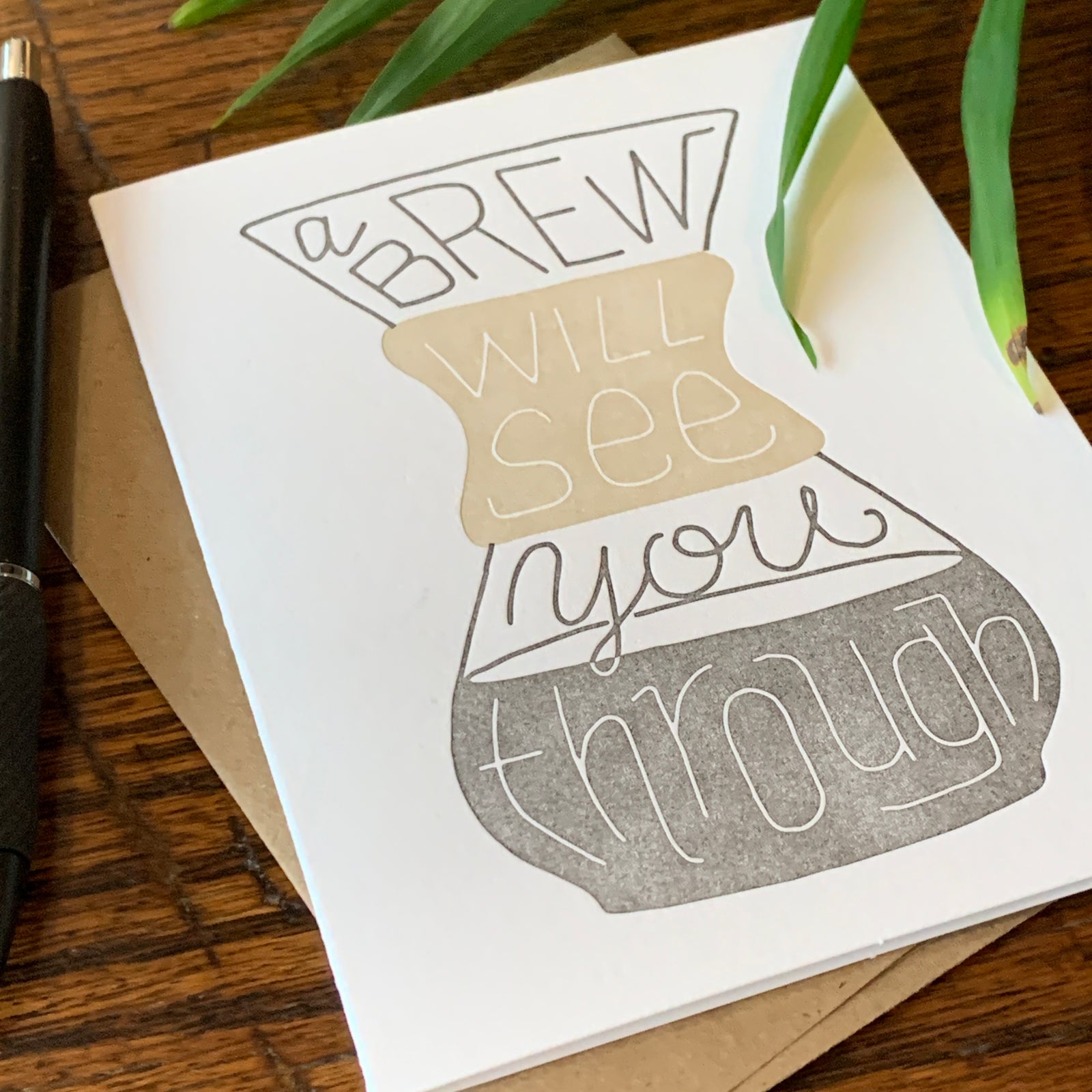 A Brew Will See You Through Card