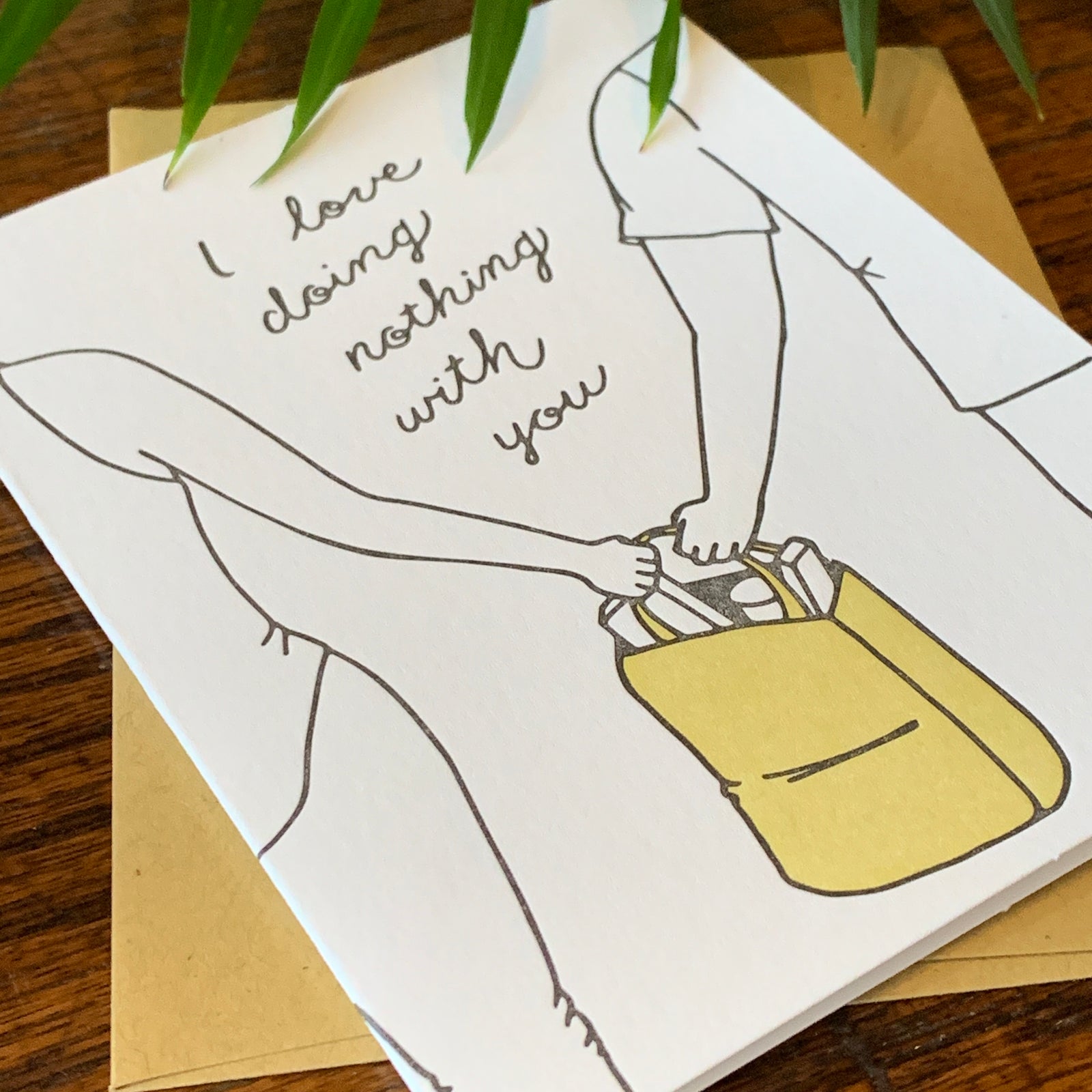 Love Doing Nothing With You Card